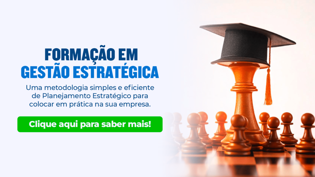 Clique para saber mais sobre o curso Formação em Gestão Estratégica