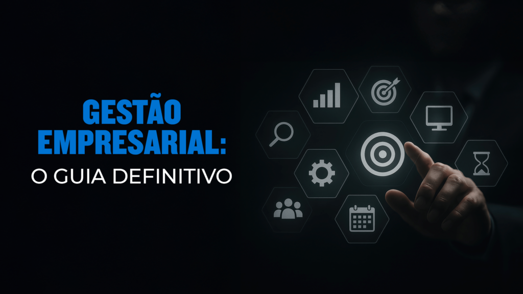 gestão empresarial: o guia definitivo