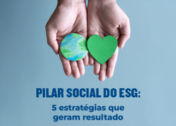 Pilar Social do ESG: 4 estratégias que geram resultado