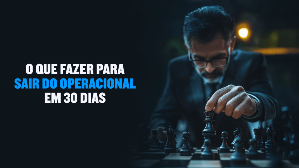 15 passos para sair do operacional
